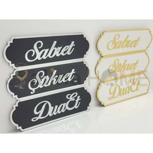 GLS PLEKSİ YENİ MODEL SABRET ŞÜKRET DUAET 24x8 CM
